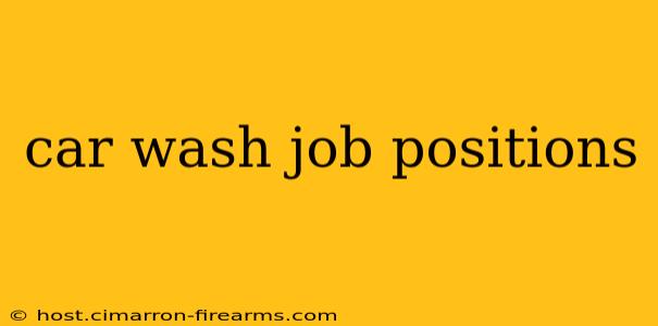 car wash job positions