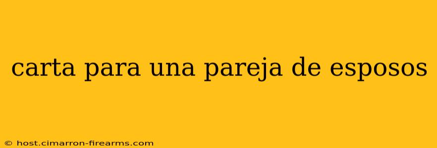 carta para una pareja de esposos