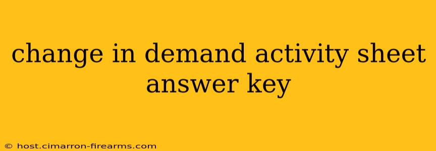 change in demand activity sheet answer key