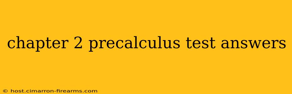 chapter 2 precalculus test answers