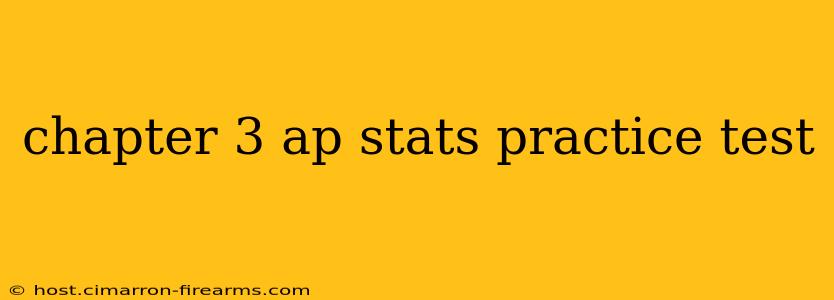 chapter 3 ap stats practice test