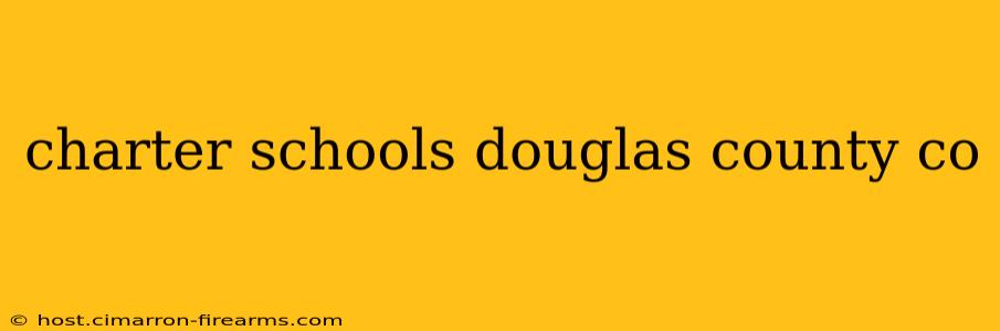 charter schools douglas county co