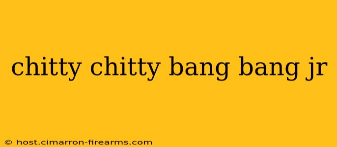 chitty chitty bang bang jr