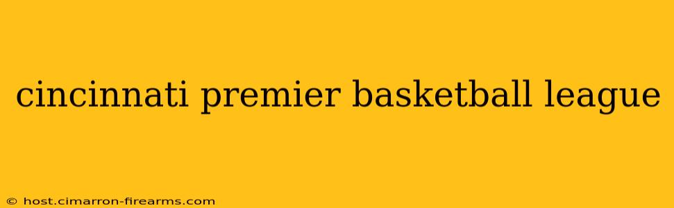 cincinnati premier basketball league