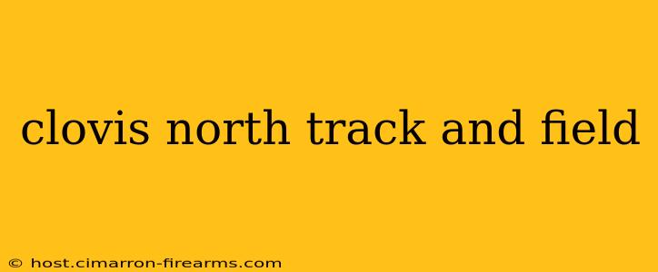 clovis north track and field