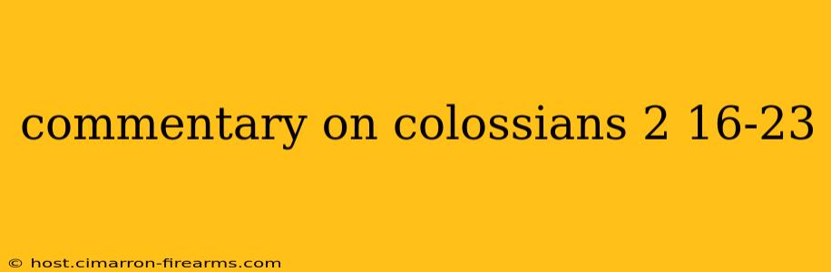 commentary on colossians 2 16-23