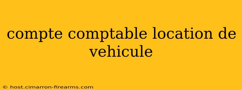 compte comptable location de vehicule