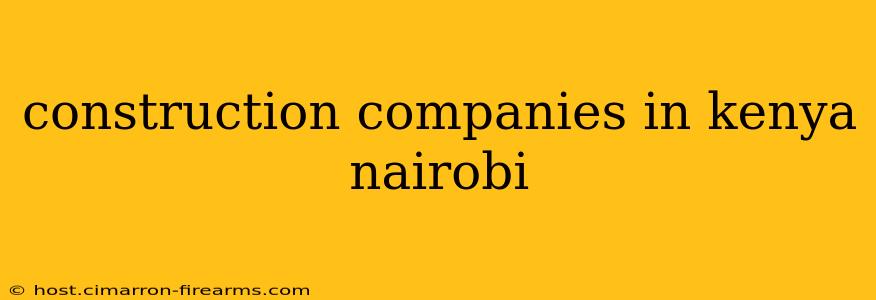 construction companies in kenya nairobi