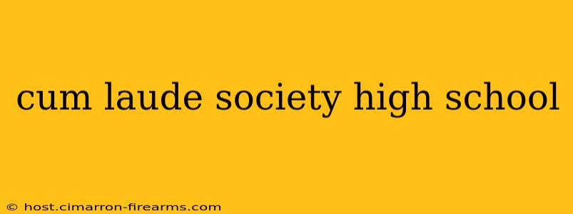 cum laude society high school