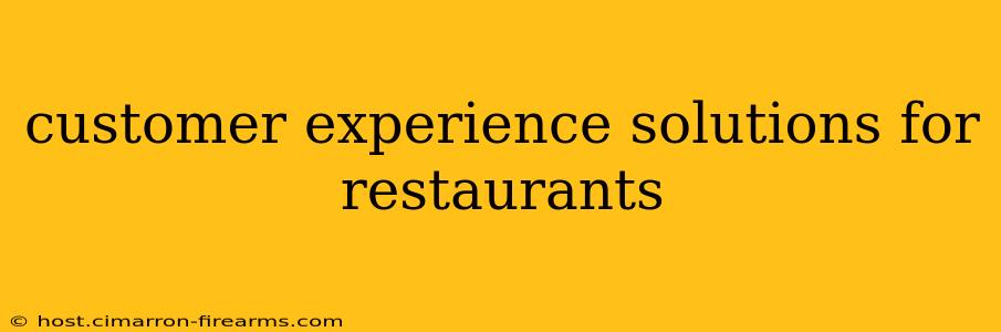 customer experience solutions for restaurants