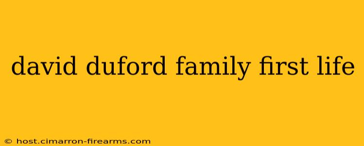 david duford family first life