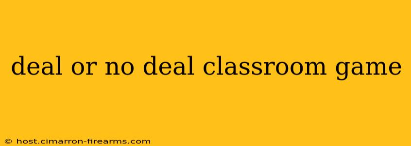 deal or no deal classroom game