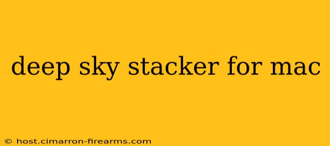 deep sky stacker for mac