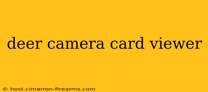 deer camera card viewer