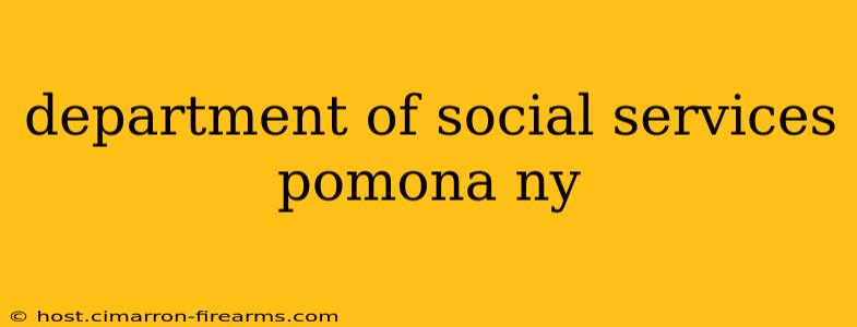 department of social services pomona ny