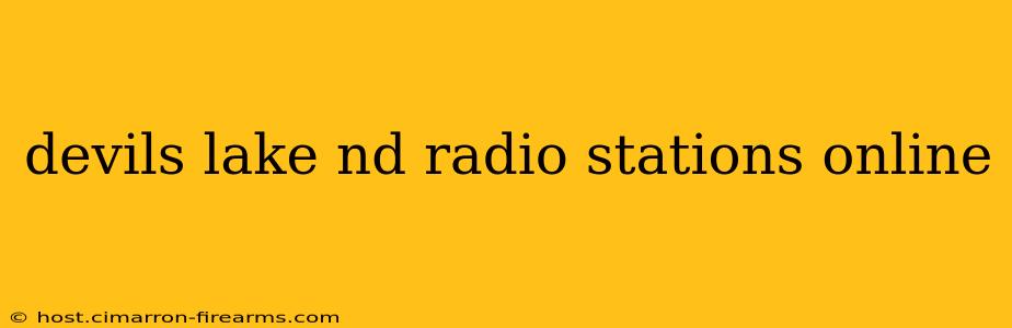 devils lake nd radio stations online