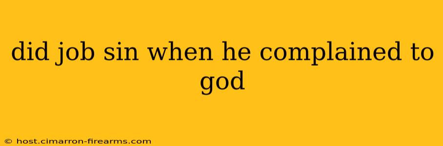 did job sin when he complained to god