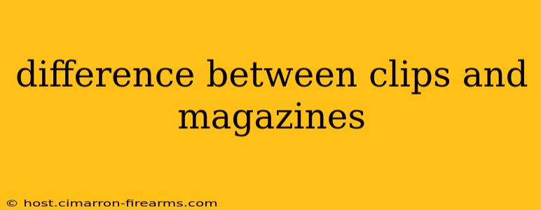 difference between clips and magazines