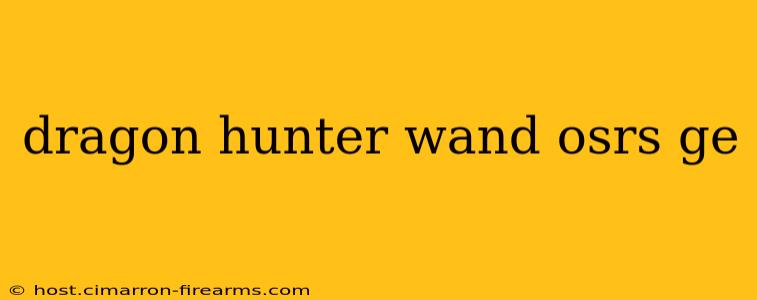 dragon hunter wand osrs ge