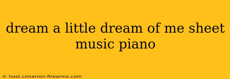 dream a little dream of me sheet music piano