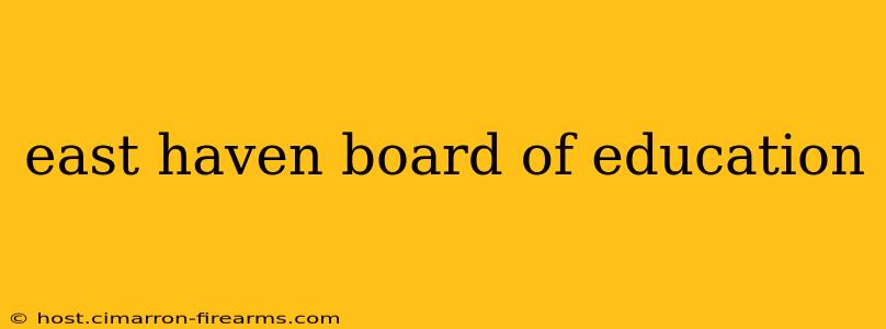 east haven board of education