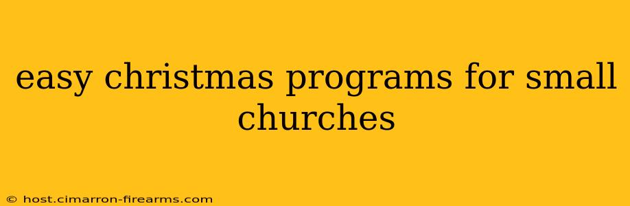 easy christmas programs for small churches