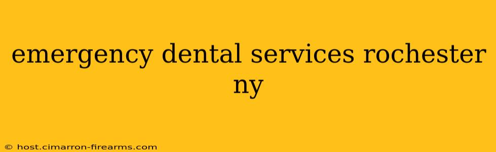 emergency dental services rochester ny