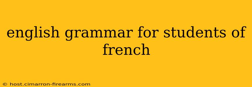 english grammar for students of french