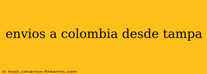 envios a colombia desde tampa