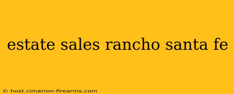 estate sales rancho santa fe