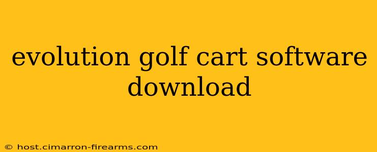 evolution golf cart software download