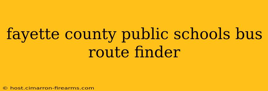 fayette county public schools bus route finder