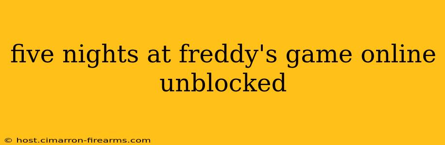 five nights at freddy's game online unblocked