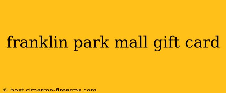 franklin park mall gift card