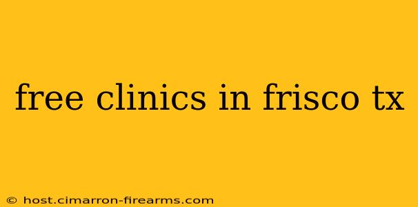 free clinics in frisco tx