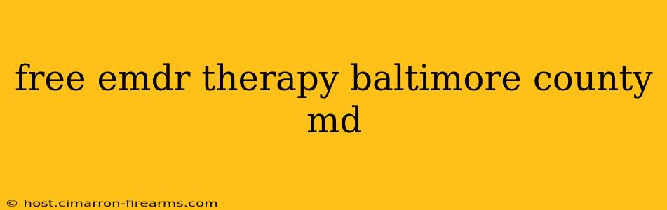 free emdr therapy baltimore county md