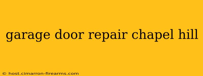 garage door repair chapel hill