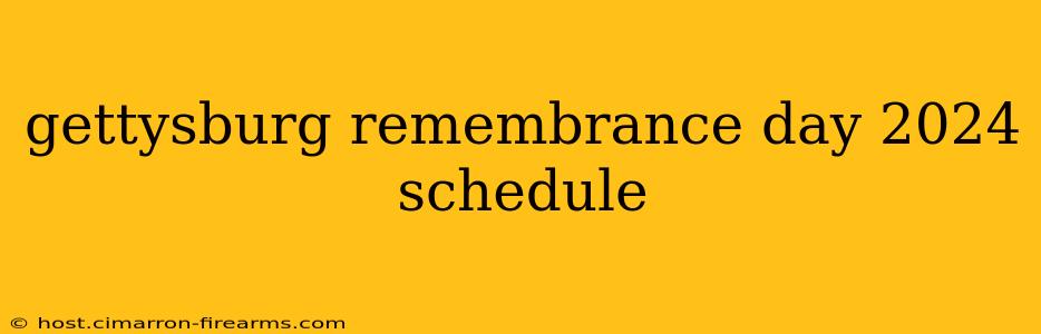 gettysburg remembrance day 2024 schedule