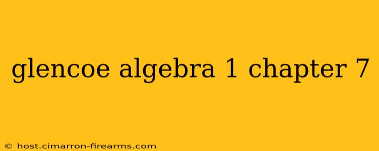 glencoe algebra 1 chapter 7