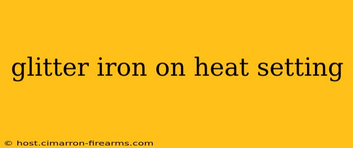 glitter iron on heat setting