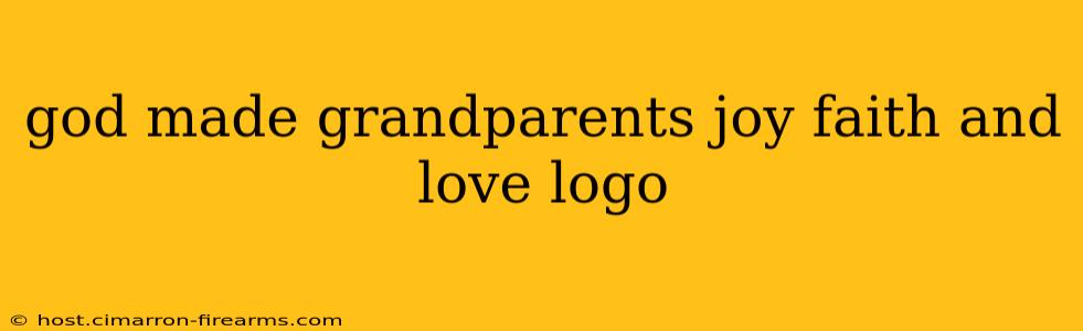 god made grandparents joy faith and love logo