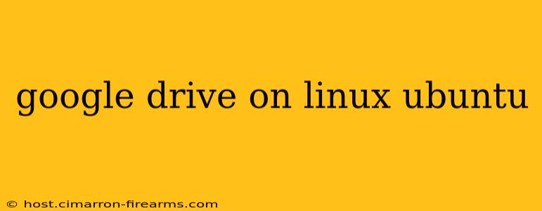 google drive on linux ubuntu