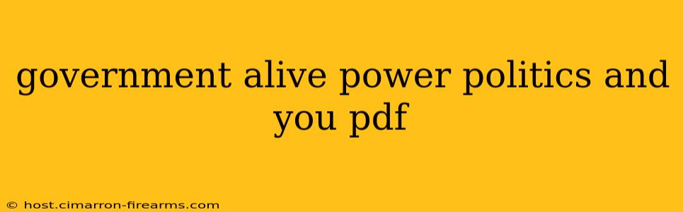 government alive power politics and you pdf