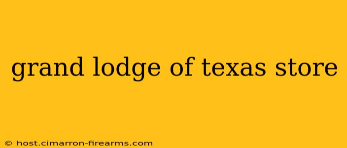 grand lodge of texas store