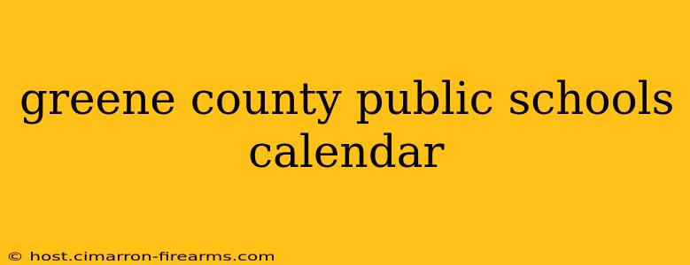 greene county public schools calendar