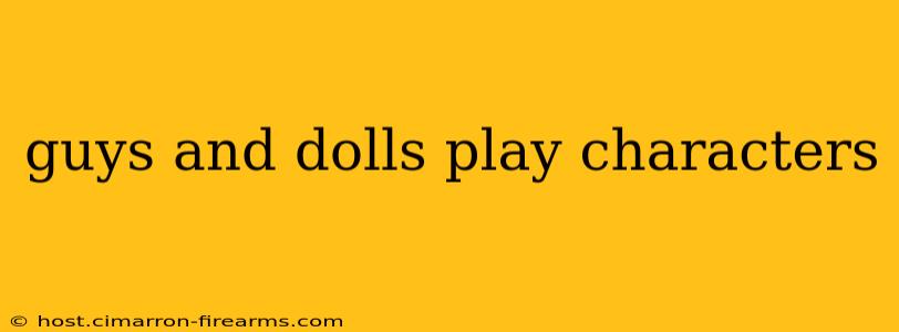 guys and dolls play characters