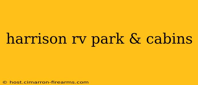 harrison rv park & cabins