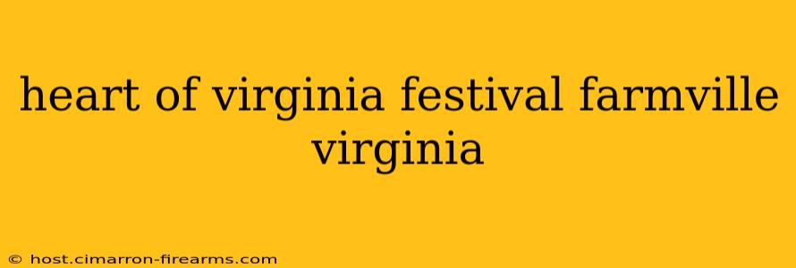 heart of virginia festival farmville virginia