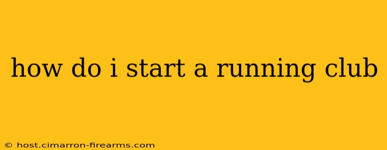 how do i start a running club