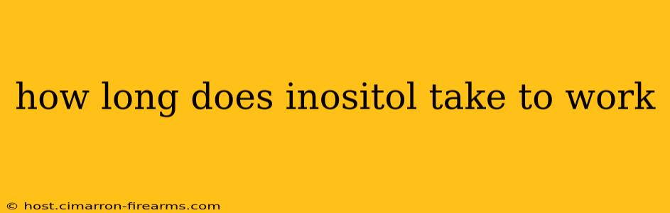 how long does inositol take to work